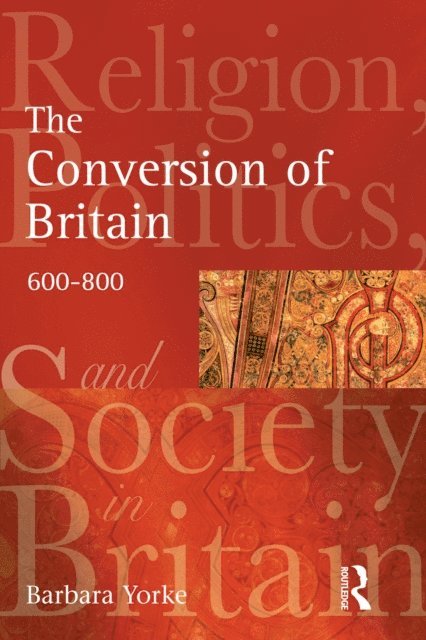 Barbara Yorke - Conversion of Britain, E-bok