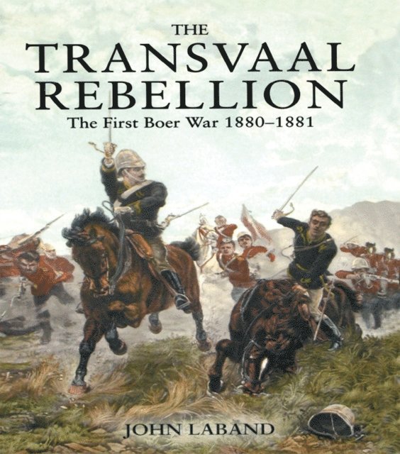 John Laband - Transvaal Rebellion, E-bok