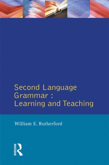 William E. Rutherford - Second Language Grammar, E-bok