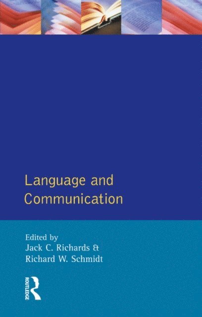 R.W. Schmidt, Jack C. Richards - Language and Communication, E-bok