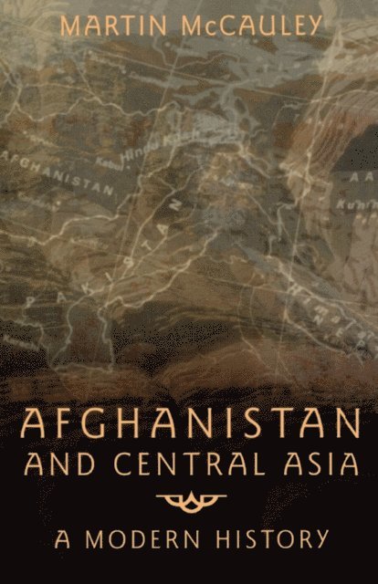 Martin Mccauley - Afghanistan and Central Asia, E-bok