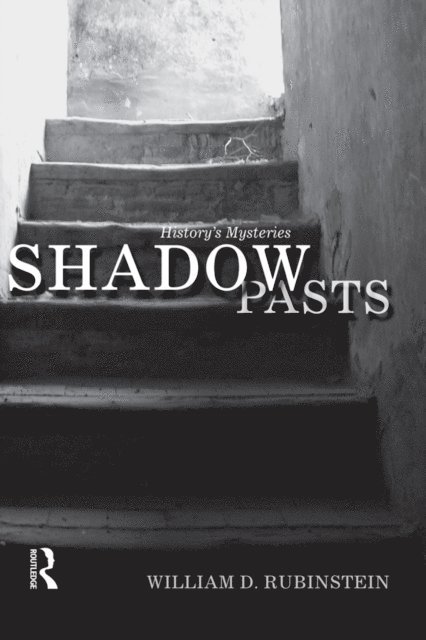 William D. Rubinstein - Shadow Pasts, E-bok