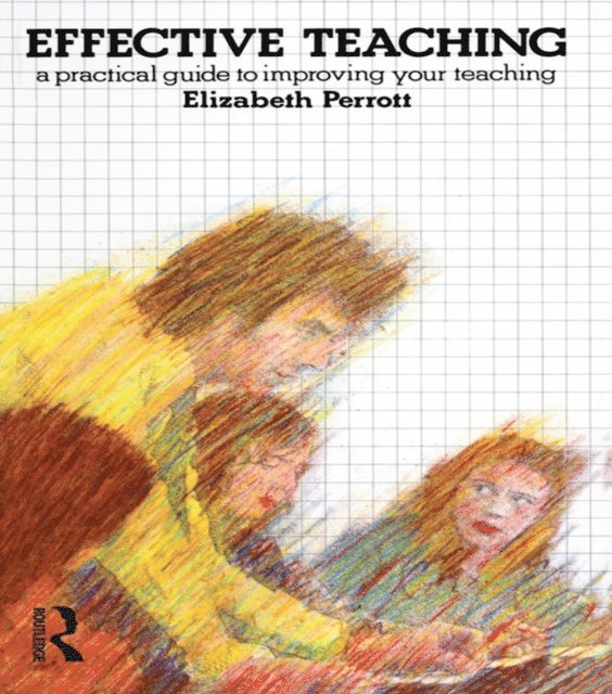Elizabeth Perrott - Effective Teaching, E-bok