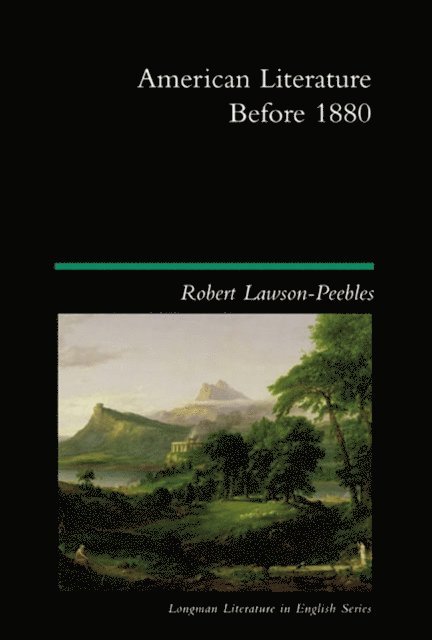 Robert Lawson-Peebles - American Literature Before 1880, E-bok