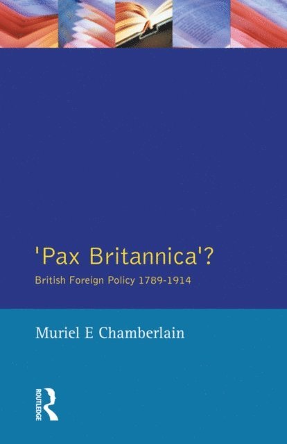 Muriel E. Chamberlain - Pax Britannica?, E-bok