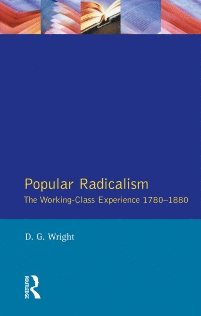D. G. Wright - Popular Radicalism, E-bok