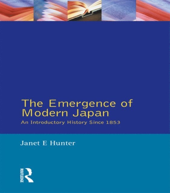 Janet Hunter - Emergence of Modern Japan, E-bok