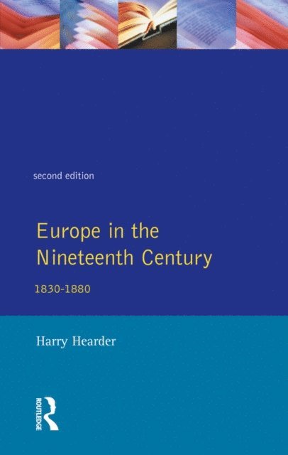Harry Hearder - Europe in the Nineteenth Century, E-bok