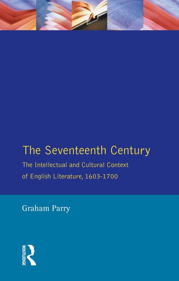 Graham Parry - Seventeenth Century, E-bok