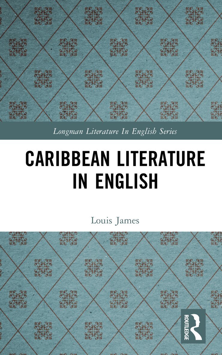 Louis James - Caribbean Literature in English, E-bok