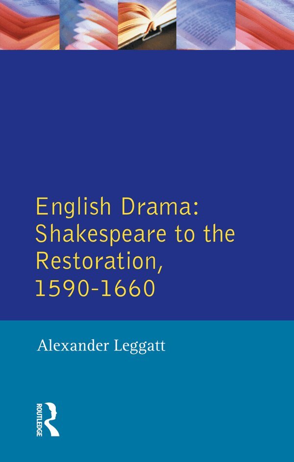 Alexander Leggatt - English Drama, E-bok