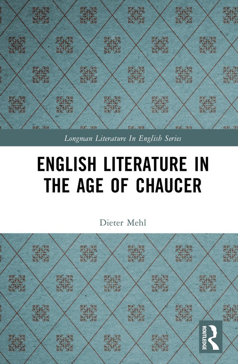 Dieter Mehl - English Literature in the Age of Chaucer, E-bok