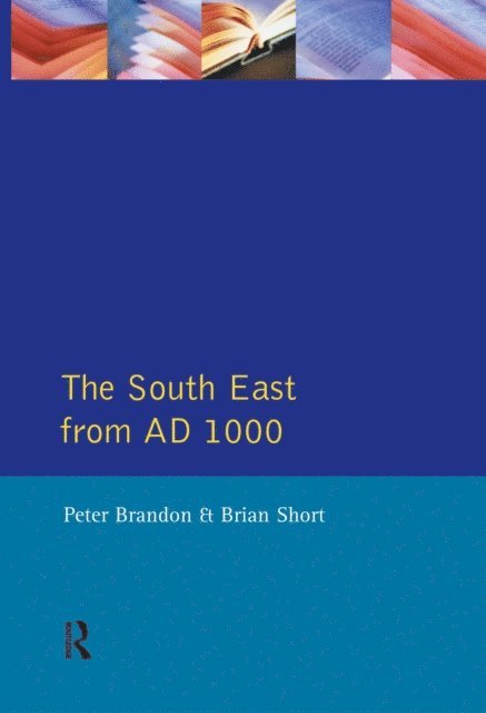 Brian Short, Peter Brandon - South East from 1000 AD, E-bok