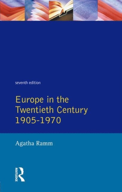Agatha Ramm, H.W.V. Temperley, Arthur James Grant - Grant and Temperley's Europe in the Twentieth Century 1905-1970, E-bok