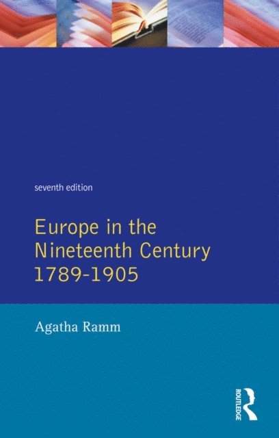 Agatha Ramm, H.W.V. Temperley, Arthur James Grant - Grant and Temperley's Europe in the Nineteenth Century 1789-1905, E-bok