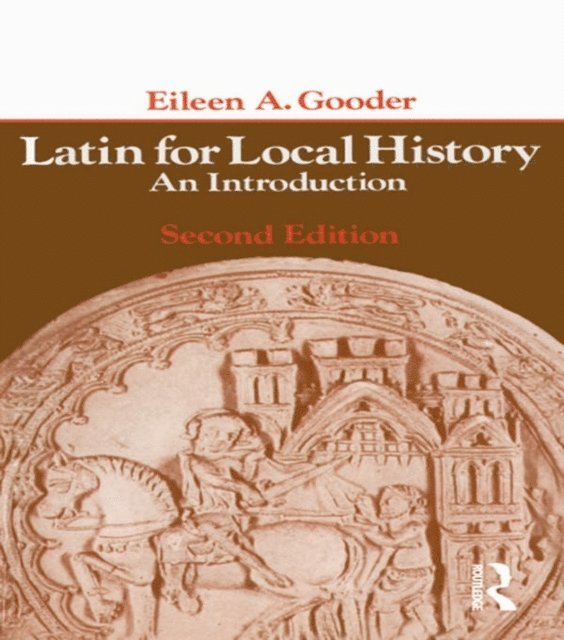Eileen A. Gooder - Latin for Local History, E-bok