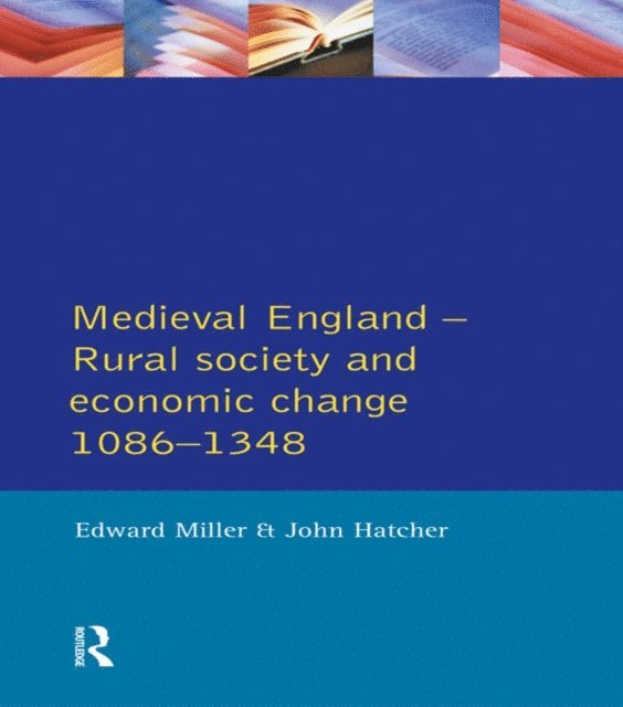 John Hatcher, Edward Miller - Medieval England, E-bok