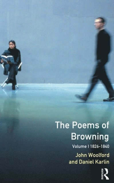 Daniel Karlin, John Woolford - Poems of Browning: Volume One, E-bok