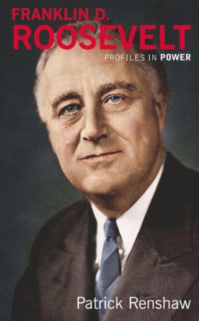 Patrick Renshaw - Franklin D Roosevelt, E-bok