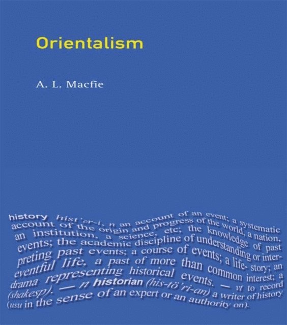 Alexander Lyon Macfie - Orientalism, E-bok