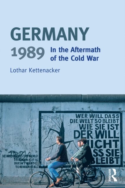 Lothar Kettenacker - Germany 1989, E-bok