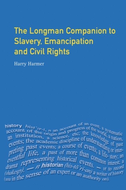 Harry Harmer - Longman Companion to Slavery, Emancipation and Civil Rights, E-bok
