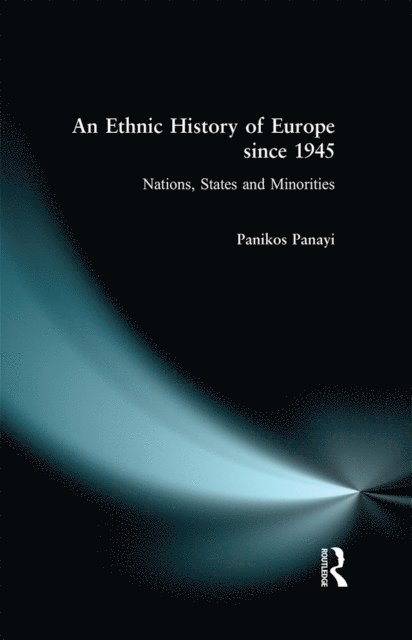 Panikos Panayi - Ethnic History of Europe since 1945, E-bok