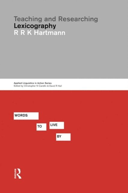 R. R. K. Hartmann - Teaching and Researching Lexicography, E-bok
