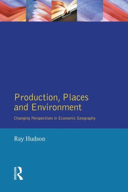 Ray Hudson - Production, Places and Environment, E-bok