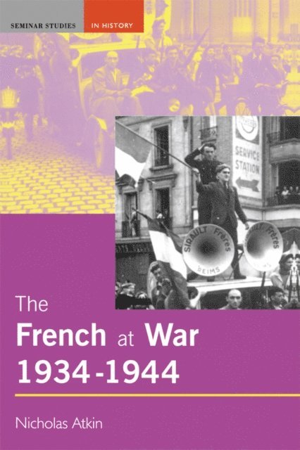 Nicholas Atkin - French at War, 1934-1944, E-bok