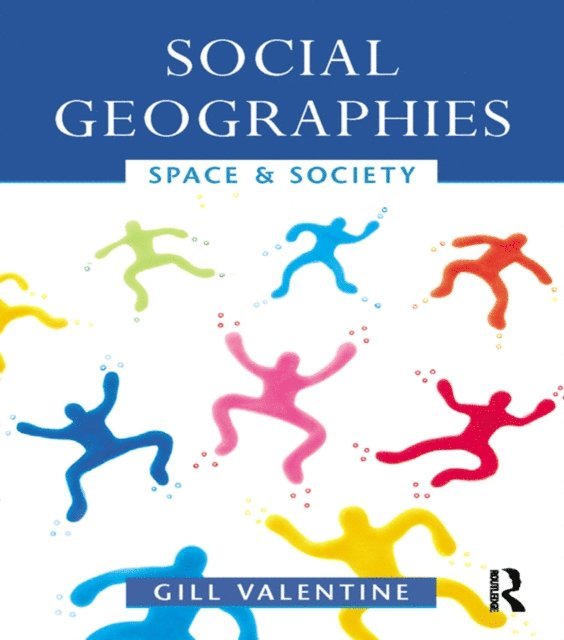Gill Valentine - Social Geographies, E-bok
