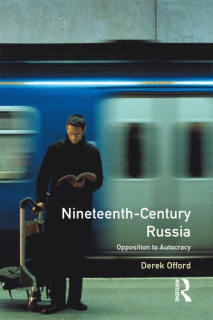 Derek Offord - Nineteenth-Century Russia, E-bok