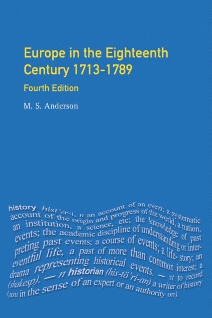 M.S. Anderson - Europe in the Eighteenth Century 1713-1789, E-bok
