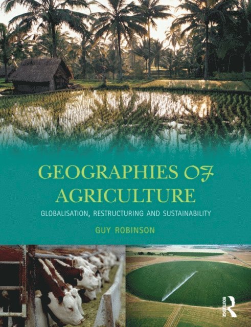 Guy Robinson - Geographies of Agriculture, E-bok