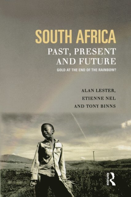 South Africa) Nel, Etienne (Rhodes University, Grahamstown, Alan (St Mary'S University College) Lester, Tony Binns - South Africa, Past, Present and Future, E-bok