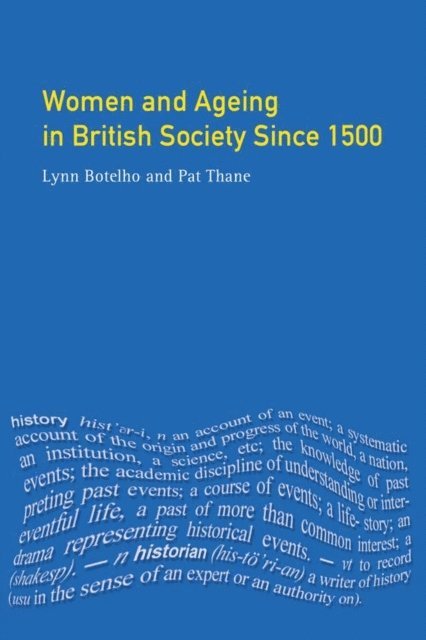 Pat Thane, Lynn Botelho - Women and Ageing in British Society since 1500, E-bok