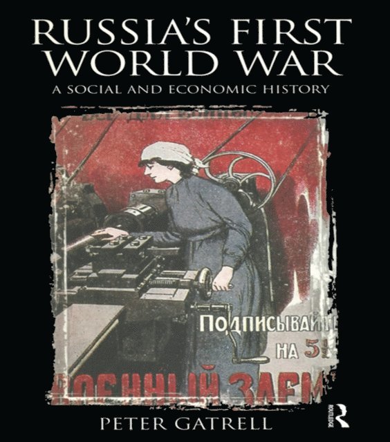 Peter Gatrell - Russia's First World War, E-bok