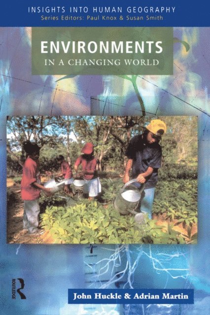 Adrian Martin, John Huckle - Environments in a Changing World, E-bok