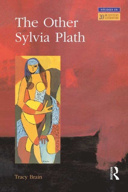 Tracy Brain - Other Sylvia Plath, E-bok