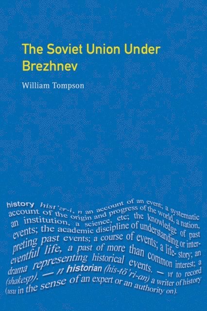 William J. Tompson - Soviet Union under Brezhnev, E-bok