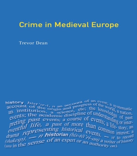 Trevor Dean - Crime in Medieval Europe, E-bok
