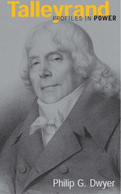 Philip G. Dwyer - Talleyrand, E-bok