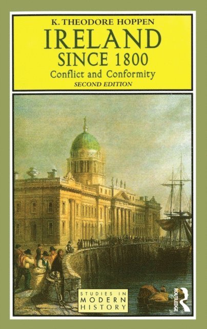 K.Theodore Hoppen - Ireland since 1800, E-bok