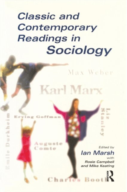 Mike Keating, Rosie Campbell, Ian Marsh - Classic and Contemporary Readings in Sociology, E-bok