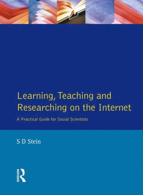 Stuart Stein - Learning, Teaching and Researching on the Internet, E-bok. Tillgänglighet: Lägg i varukorg