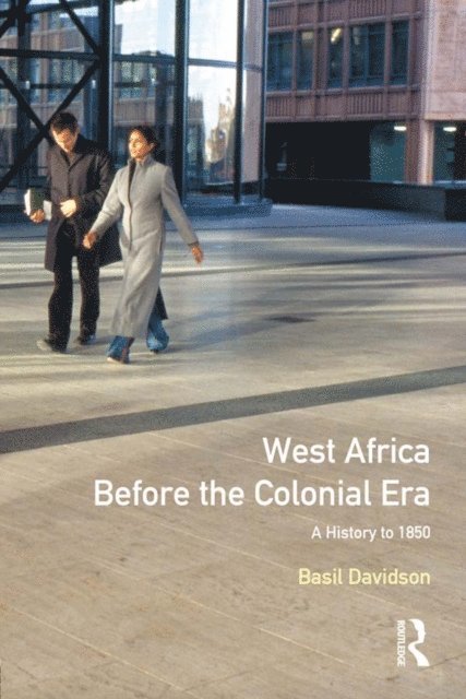 Basil Davidson - West Africa before the Colonial Era, E-bok