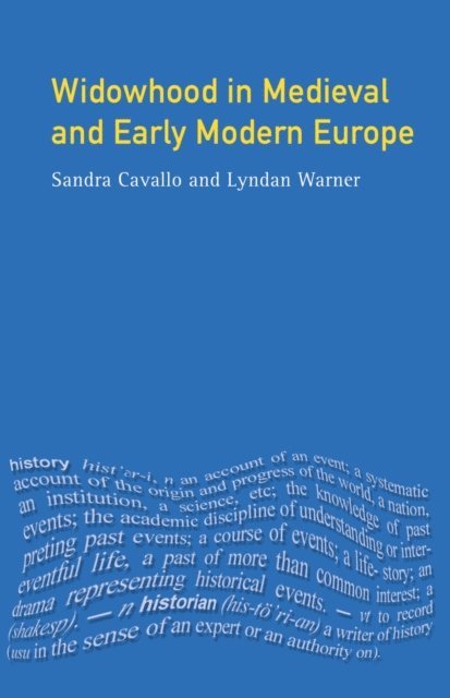 Lyndan Warner, Sandra Cavallo - Widowhood in Medieval and Early Modern Europe, E-bok