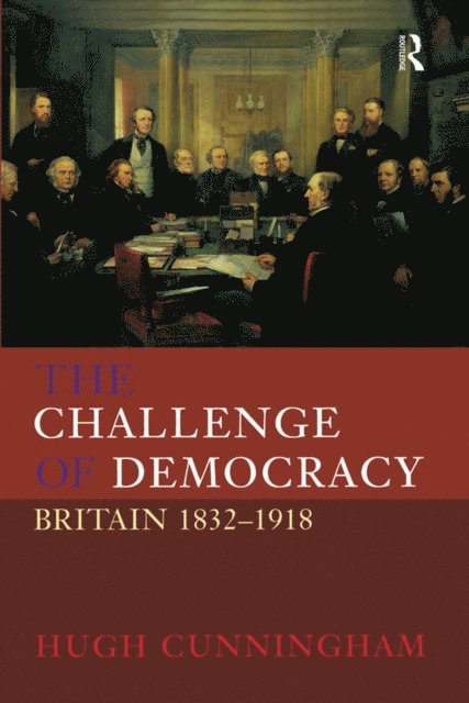 Hugh Cunningham - Challenge of Democracy, E-bok