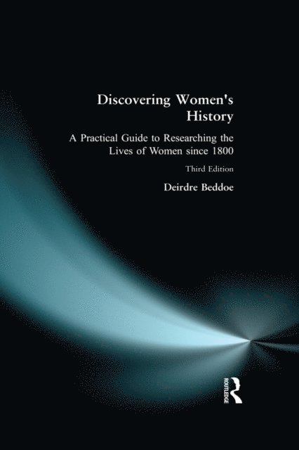 Deirdre Beddoe - Discovering Women's History, E-bok