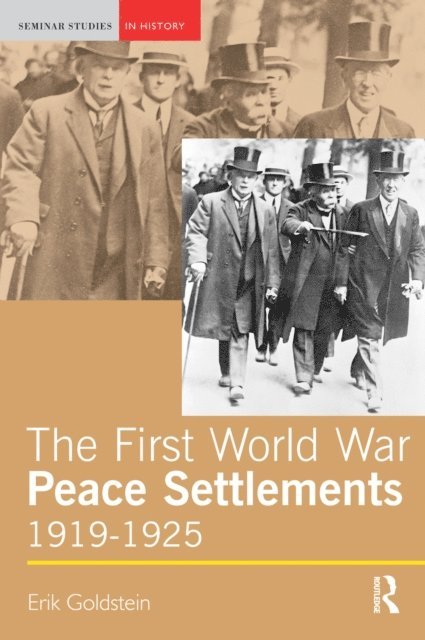 Erik Goldstein - First World War Peace Settlements, 1919-1925, E-bok